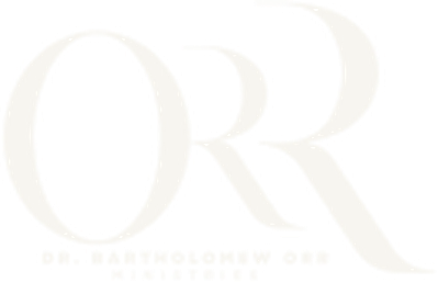 Dr. Bartholomew Orr Ministries
